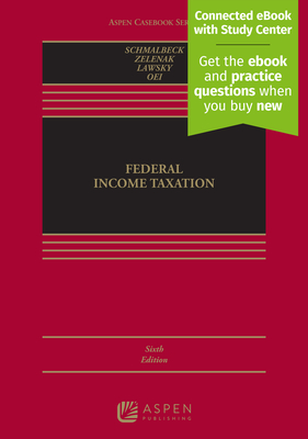 Federal Income Taxation: [Connected eBook with Study Center] (Aspen Casebook)