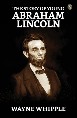 The Story Of Young Abraham Lincoln Cover Image