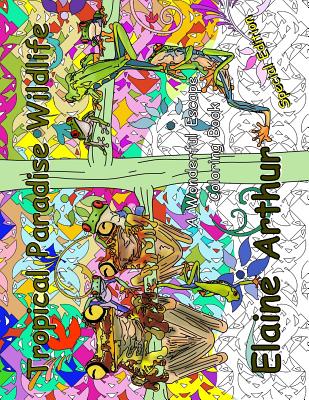 Tropical Paradise Wildlife Special Edition: Adult Coloring Book for Marker  Lovers (Paperback)