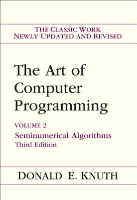 The Art of Computer Programming: Seminumerical Algorithms, Volume 2 By Donald Knuth Cover Image