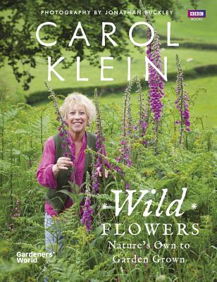 Wild Flowers: Nature's Own to Garden Grown Cover Image