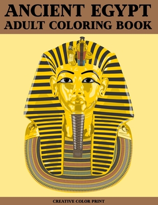 Download Ancient Egypt A Coloring Book For Adult Relieve Stress Egyptian Coloring Book Paperback Politics And Prose Bookstore