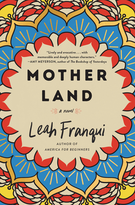 Mother Land: A Novel By Leah Franqui Cover Image