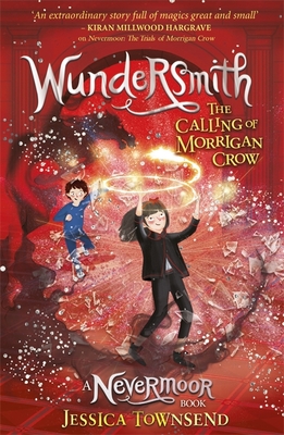 Front cover of Wundersmith: The Calling of Morrigan Crow by Jessica Townsend