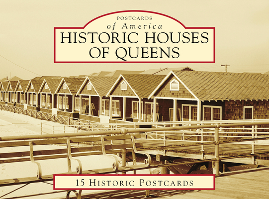 Historic Houses of Queens (Postcards of America)