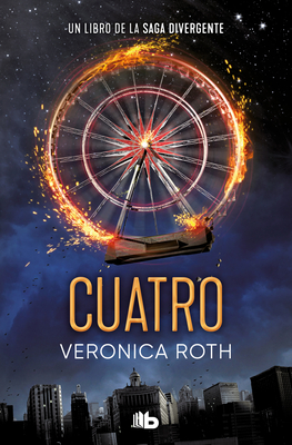 Cuatro / Four: A Divergent Collection (Divergente #4) By Veronica Roth Cover Image