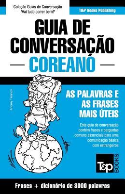 Guia de Conversação Português-Coreano e vocabulário temático 3000 palavras By Andrey Taranov Cover Image