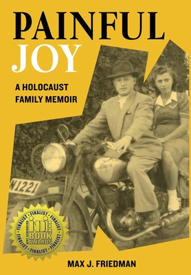 Painful Joy: A Holocaust Family Memoir Cover Image