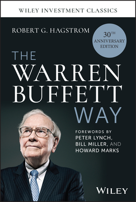 The Warren Buffett Way, 30th Anniversary Edition (Wiley Investment Classics)