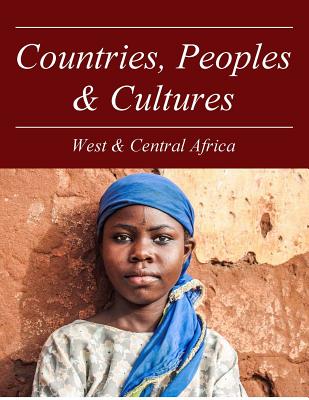 Countries, Peoples and Cultures: Western & Central Africa: Print Purchase Includes Free Online Access Cover Image