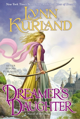 Dreamer's Daughter (A Novel of the Nine Kingdoms #3)