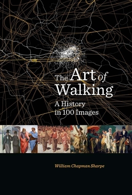 The Art of Walking: A History in 100 Images