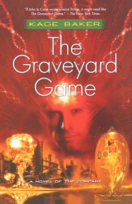 Cover for The Graveyard Game: A Novel of the Company