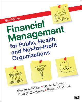 Financial Management for Public, Health, and Not-For-Profit Organizations Cover Image