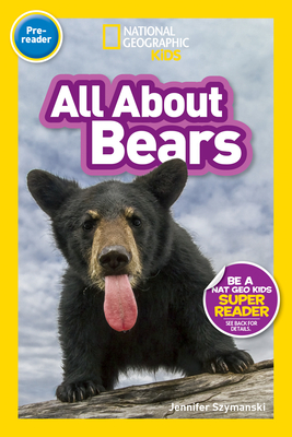 National Geographic Readers: All About Bears (Prereader) Cover Image