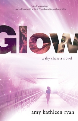 Cover for Glow: Book One of the Sky Chasers