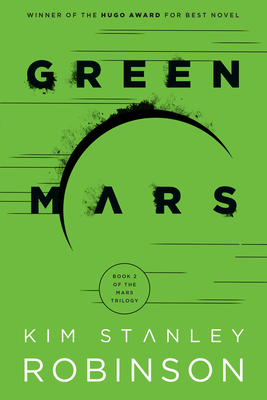 Green Mars (Mars Trilogy #2) By Kim Stanley Robinson Cover Image
