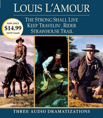 Strong Shall Live / Keep Travelin' Rider / Strawhouse Trail Cover
