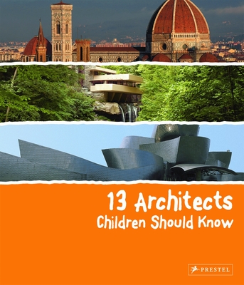 13 Architects Children Should Know (13 Children Should Know) By Florian Heine Cover Image