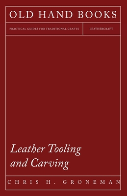 Leather Tooling and Carving Cover Image