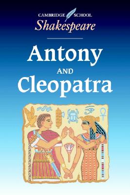 Antony and Cleopatra (Cambridge School Shakespeare) Cover Image