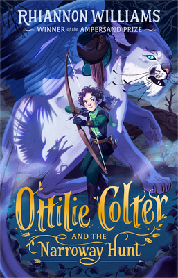 Ottilie Colter and the Narroway Hunt (The Narroway Trilogy  #1)