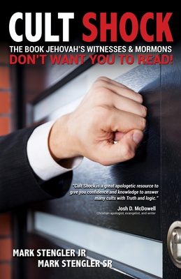 Cult Shock: The Book Jehovah's Witnesses & Mormons Don't Want You to Read Cover Image