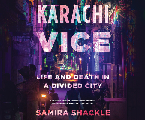 Karachi Vice: Life and Death in a Divided City Cover Image
