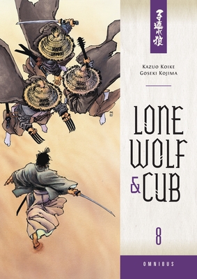 Lone Wolf and Cub Omnibus Volume 8 By Kazuo Koike, Goseki Kojima (Illustrator) Cover Image