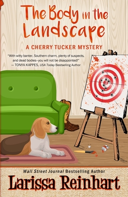 The Body in the Lanscape (Cherry Tucker Mystery #5) By Larissa Reinhart Cover Image