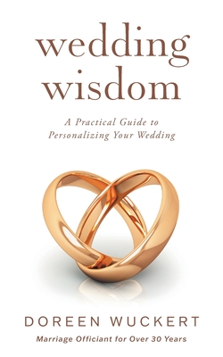 Wedding Wisdom: A Practical Guide to Personalizing Your Wedding Cover Image