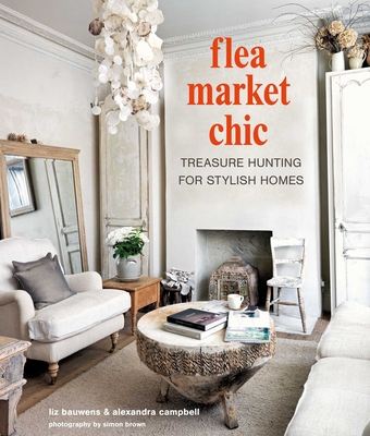 Flea Market Chic: Treasure hunting for stylish homes Cover Image