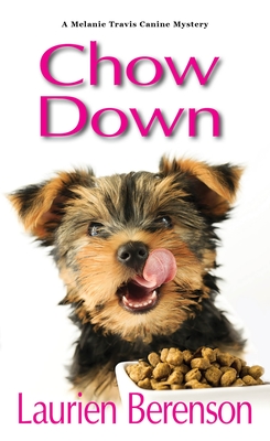 Chow Down (A Melanie Travis Mystery #13) By Laurien Berenson Cover Image