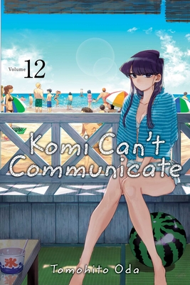 Komi Can't Communicate, Vol. 12 By Tomohito Oda Cover Image
