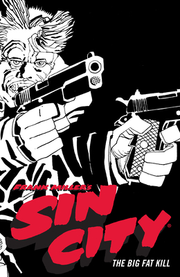 Frank Miller's Sin City Volume 3: The Big Fat Kill (Fourth Edition) Cover Image