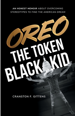 Oreo the Token Black Kid By Cranston Gittens Cover Image