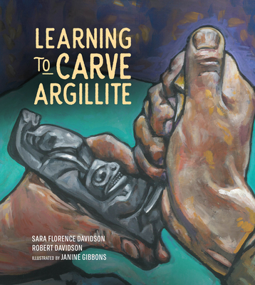 Learning to Carve Argillite: Volume 2 By Sara Florence Davidson, Robert Davidson, Janine Gibbons (Illustrator) Cover Image