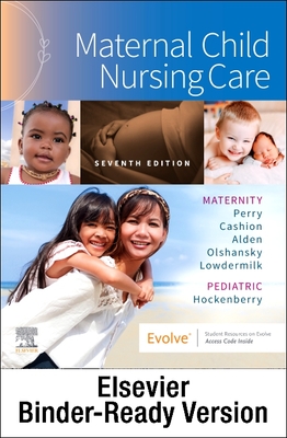 Maternal Child Nursing Care - Binder Ready By Shannon E. Perry, Marilyn J. Hockenberry, Mary Catherine Cashion Cover Image