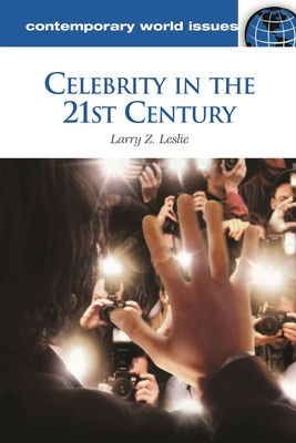 Celebrity in the 21st Century: A Reference Handbook (Contemporary World Issues) (Hardcover 