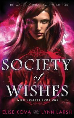 Society of Wishes (Wish Quartet #1)