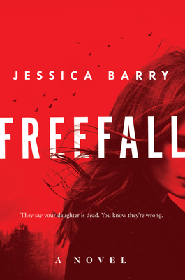 Freefall: A Novel By Jessica Barry Cover Image