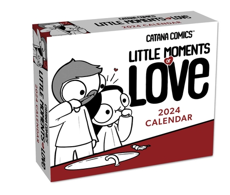 Catana Comics: Little Moments of Love 2024 Day-to-Day Calendar By Catana Chetwynd Cover Image