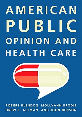 American Public Opinion and Health Care Hardcover Ink Fish Books