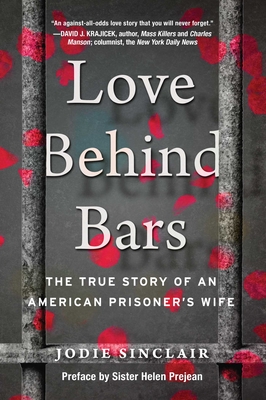 Love Behind Bars: The True Story of an American Prisoner's Wife Cover Image