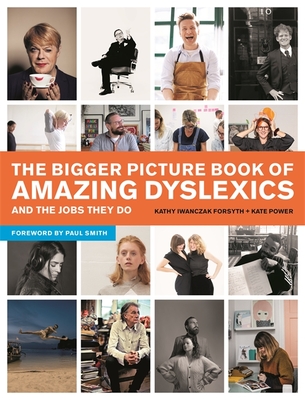 Cover for The Bigger Picture Book of Amazing Dyslexics and the Jobs They Do