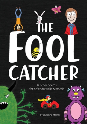 The Fool Catcher By Christyne Morrell Cover Image