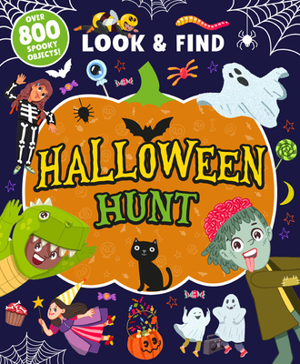 Halloween Hunt: Over 800 Spooky Objects! (Look & Find) Cover Image