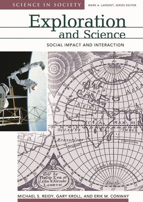Exploration and Science: Social Impact and Interaction (Science and Society)