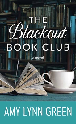 The Blackout Book Club By Amy Lynn Green Cover Image