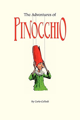 The Adventures of Pinocchio By Carlo Collodi Cover Image